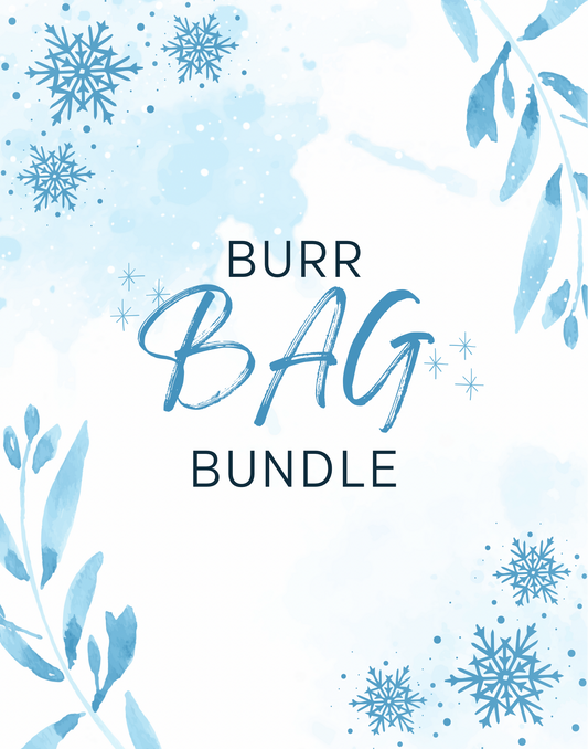 Burr Bag Bundle