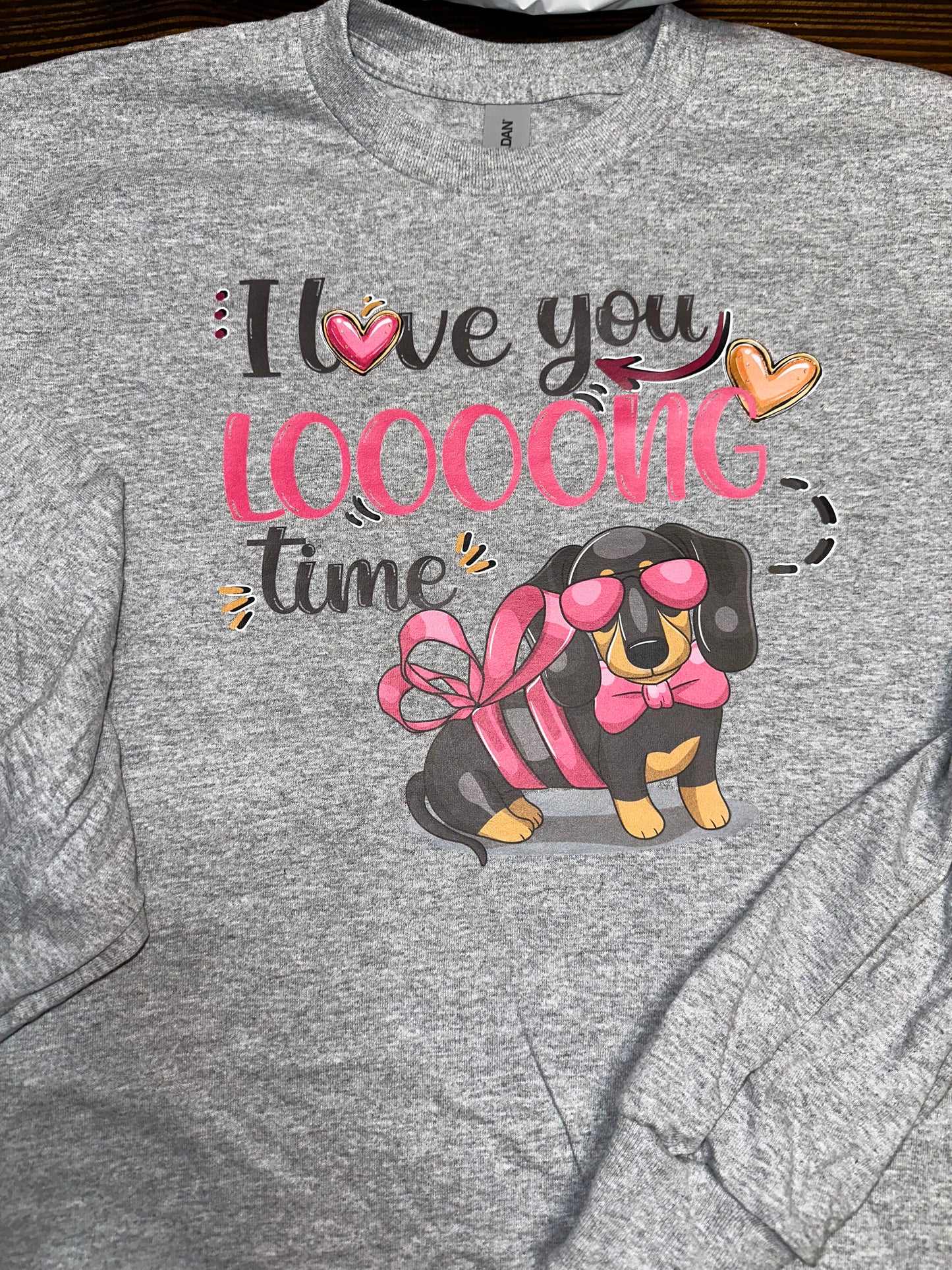 I love you looooong time long sleeve graphic tee